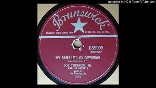 JOE THERRIEN JR   Hey Babe! Let's Go Downtown   78   1957