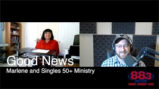 Good News with Marlene and Singles 50+ Ministry