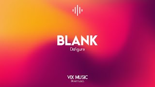 Blank - Disfigure [Electro Hits]