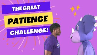The Great Patience Challenge: Teaching Kids the Importance of Patience