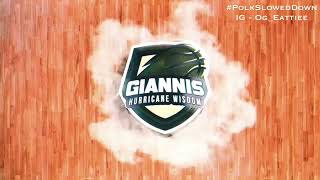 Hurricane Wisdom - Giannis #SLOWED