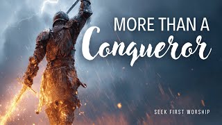 More Than a Conqueror | Romans 8:37 | Powerful Christian Battle Song | Play This Up Loud!