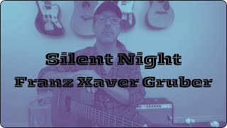 Silent Night - Beautiful Carol On Solo Guitar