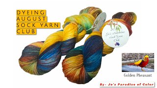 Dyeing up August Sock Yarn plus bonus September dyeing footage.