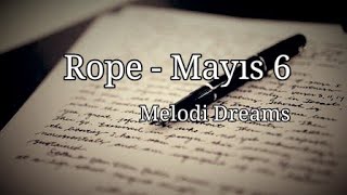 Rope - Mayıs 6 (Lyrics)