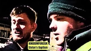 Stefan’s Baptism full video - KINGDOMFORCEUK is live | 15