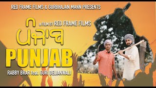 PUNJAB /RABBY BRAR feat GURI DELIANWALI/RED FRAME FILMS/AMRIT SINGH/NEW PUNJABI SONG