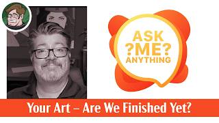 Professor Patrick, Ask Me Anything - When Is My Art Done?