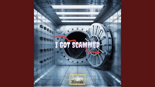 I Got Scammed