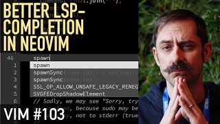 Vim #103: Better LSP-powered completion in Neovim