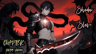 Shadow Slave – From Slave to Shadow Warlord  || Chapter 2639-2644 [AUDIO STORY]