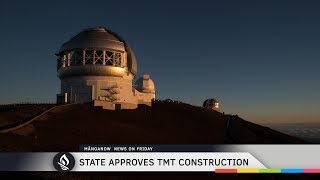 Mānoa Now E2: State approves TMT construction on Maunakea