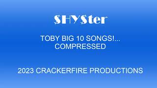 Toby's BIG 10  songs 8 27 23