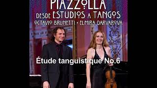 Piazzolla: Étude tanguistique No. 6 - ELMIRA DARVAROVA & OCTAVIO BRUNETTI
