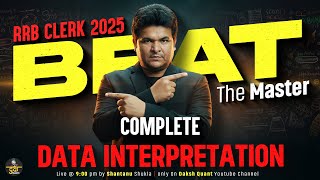 IBPS RRB Clerk Prelims Quant 2025 | Complete Data Interpretation | RRB Quant By Shantanu Shukla