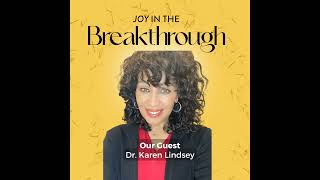 Taking Risks & Embracing Uncertainty with Dr. Karen Lindsey