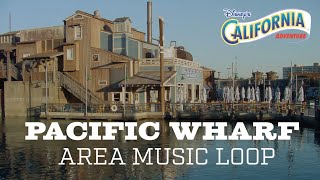 Pacific Wharf: Area Music Loop
