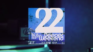 Deeper Weekend (Best Of Deep House Sessions Music) vol.22