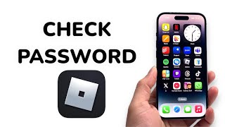 How To Check Password on Roblox?