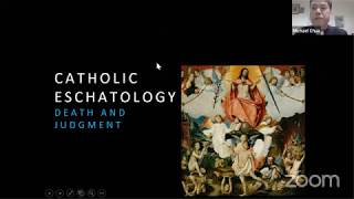 Catholic Eschatology Part 2 - Death and Judgement