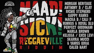 Maad Sick Reggaeville Riddim [Full Album | Oneness Records 2016]