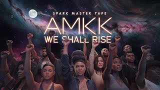 SPARK MASTER TAPE - WE SHALL RISE v1.0 (Prod. by PAPER PLATOON) V!SUALS by AMKk