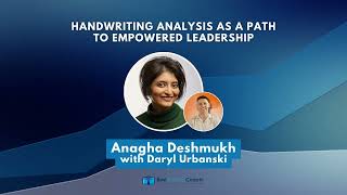 Handwriting Analysis as a Path to Empowered Leadership with Anagha Deshmukh