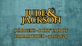 Jude & Jackson: Warner's, Port Talbot (Promo Video)