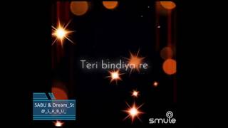 Teri Bindiya Re By SabuThomas and Dream_St