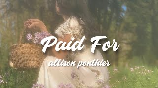 Paid For - Allison Ponthier (Lyrics)