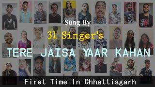 Tere Jaisa Yaar Kahan | Ye Dosti Hum Nahin Todenge | Friendship Song | Sung By 31 Singers