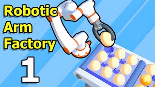 Robotic Arm Factory Gameplay Walkthrough Part 1 | Android Casual - Simulation Game