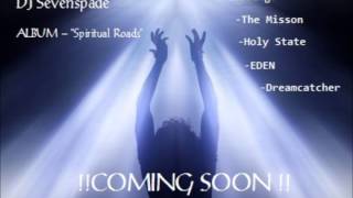 DJ Sevenspade - Album (Spiritual Roads) Teaser 2013 .wmv