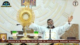 Novena of St. Padre Pio | 24-06-2026 | St. Anne's Friary, Jailroad, Mangalore
