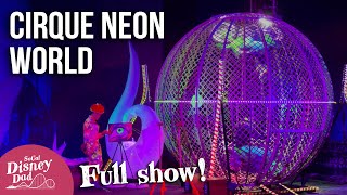 [NEW] Cirque Neon World at SeaWorld San Diego 2021 | Nautilus Amphitheater