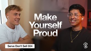 How To Not Hate Your Business (And Yourself) | Serve Don’t Sell Episode 4