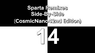 Sparta Remixes Side-By-Side 14 (CosmicNano42nd Edition)