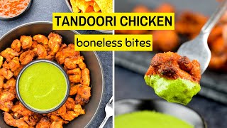 Boneless Tandoori Chicken Bites in Air Fryer | Air Fryer Tandoori Chicken Bites