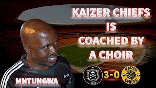 Mntungwa | Tinkler scared of Sundowns| The coach chop and changing is bad| Chiefs only score 1 goal