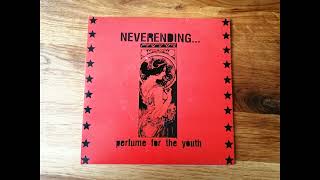 Neverending - Perfume For The Youth 7''