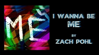 I Wanna Be Me Lyric Video
