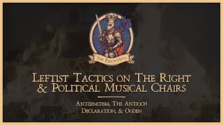 Leftist Tactics on The Right And Political Musical Chairs