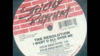 Hex Hector presents The Resolution - I Want You All Over Me