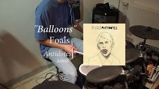 FOALS - Balloons (Drum Cover)