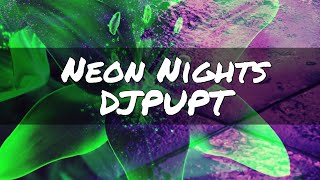Neon Nights By DJPUPT