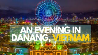 Danang Nightlife: Asia Park to Son Tra Night Market & Food Streets | #Danang #Nightlife