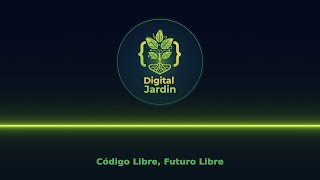 Digital Jardin - Codigo Libre Futuro Libre