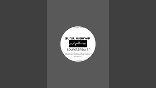Sunil Kashyap bhavan,sound / delhi is live
