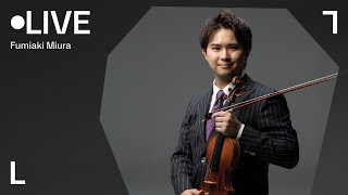 LIVE: Fumiaki Miura & Ryoma Takagi | Violin Masterworks #ConcertLab Livestream