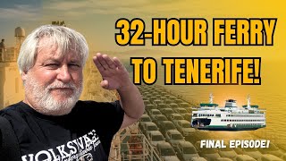 Surviving Europe’s Worst Ferry Crossing (Canary Islands  from UK )